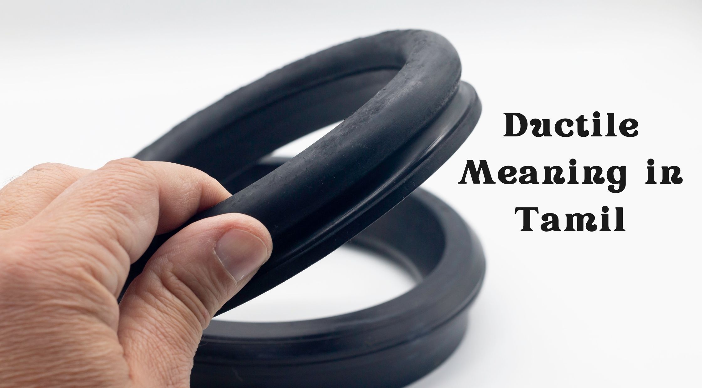 Ductile Meaning in Tamil